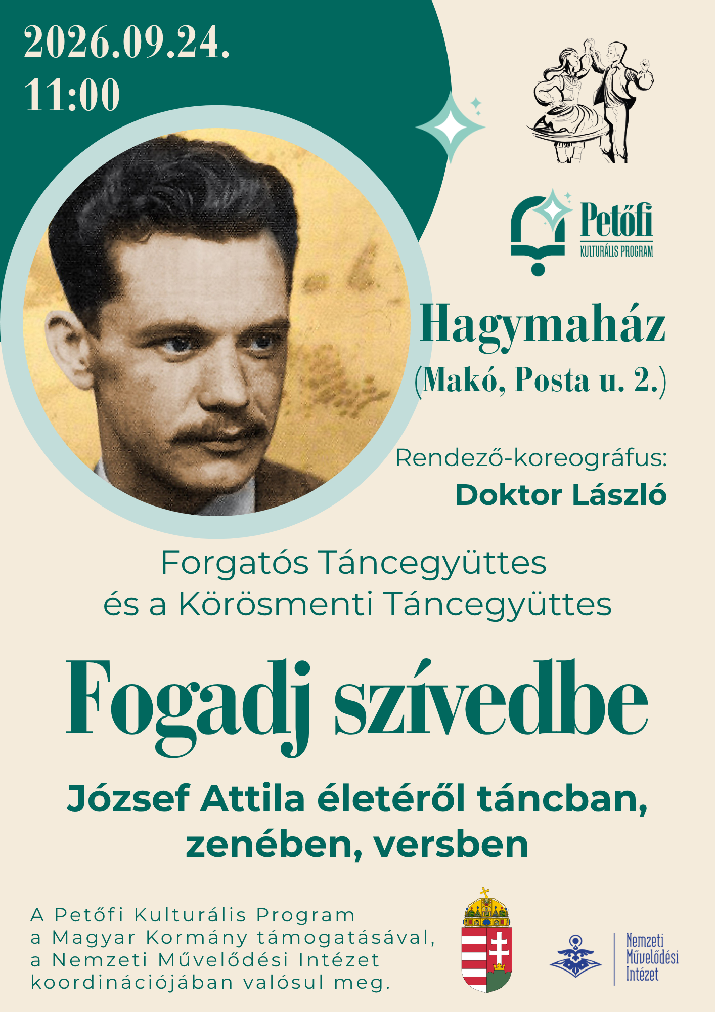 FOGADJ SZÍVEDBE – JÓZSEF ATTILA ÉLETÉRŐL TÁNCBAN, ZENÉBEN, VERSBEN